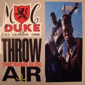 M. C. Duke - throw your hands in the air