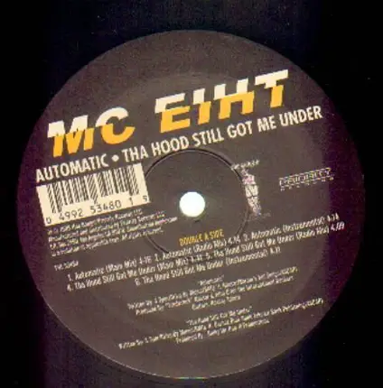 MC Eiht - Automatic / Tha Hood Still Got Me Under