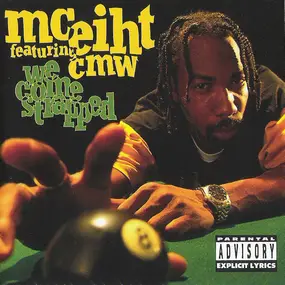 MC Eiht featuring CMW - We Come Strapped