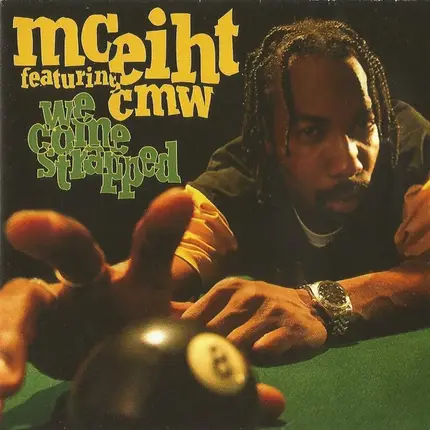 MC Eiht Featuring CMW - We Come Strapped