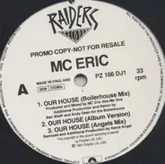 MC Eric - Our House