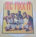 12'' - MC Fixx It - Rock The Discotex / Groove With Me
