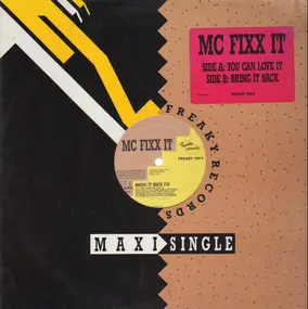 MC Fixx It - You Can Love It / Bring It Back