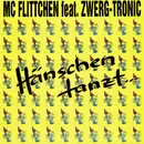 7inch Vinyl Single - MC Flittchen Feat. Zwerg-Tronic - Hänschen Tanzt...