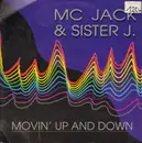 12inch Vinyl Single - MC Jack & Sister J - Movin' Up And Down