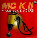 12inch Vinyl Single - MC Kii - Make Some Noise