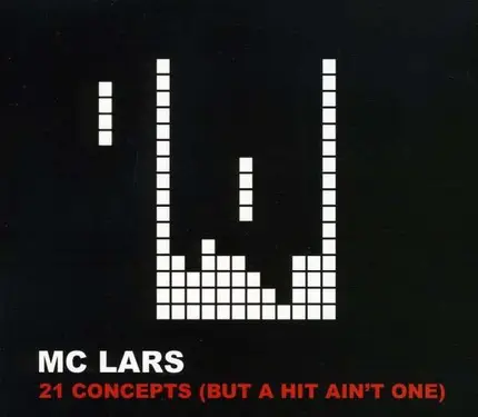 MC LARS - 21 Concepts (But a Hit Ain't One)