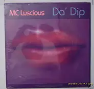 MC Luscious - Da' Dip