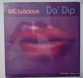 M. C. Luscious - Da' Dip