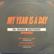 Mc Mains Brothers - My Year Is A Day