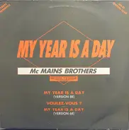 Mc Mains Brothers - My Year Is A Day