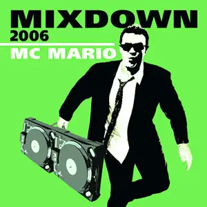 MC Mario - Mixdown 2006