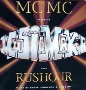 MC MC & Rush Hour - Music Maker