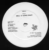 Mc Mell'o' - Mell 'O' Gone Crazy