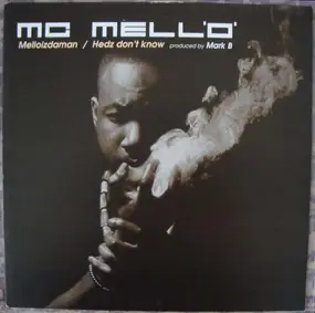 Mc Mell'o' - Melloizdaman / Hedz Don't Know