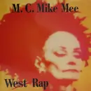 12inch Vinyl Single - Mc Mike Mee - West Rap