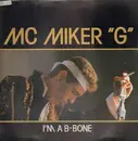 LP - MC Miker 'G' - I'm a B-bone