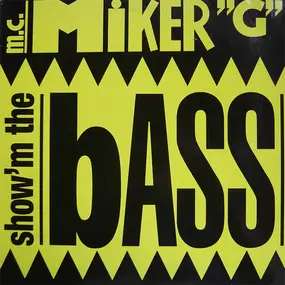 MC Miker G - Show'm The Bass