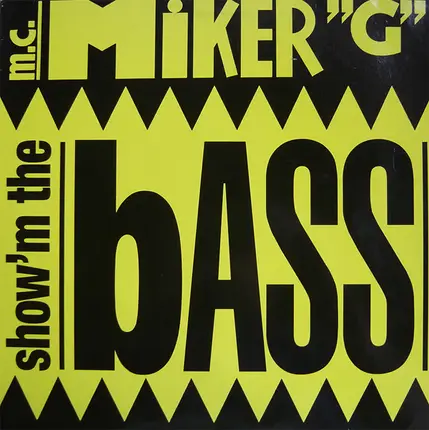 MC Miker G - Show'm The Bass