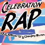 MC Miker G. & DJ Sven - Celebration Rap