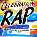 12inch Vinyl Single - MC Miker G. & DJ Sven - Celebration Rap