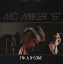LP - MC Miker G - I'm A B-Bone