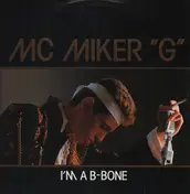 MC Miker G - I'm A B-Bone