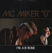 MC Miker G - I'm A B-Bone