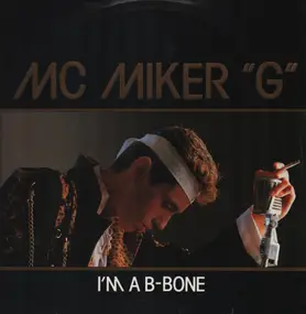 MC Miker G - I'm A B-Bone