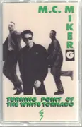 MC - MC Miker G - Turning Point  Of The White Tornado - Still Sealed.