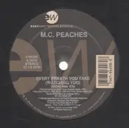 MC Peaches - Every Breath You Take (Watching You)