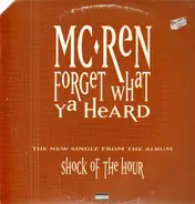 MC Ren - forget what ya heard