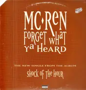 MC Ren - forget what ya heard