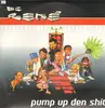 12'' - MC Rene - Pump Up Den Shit