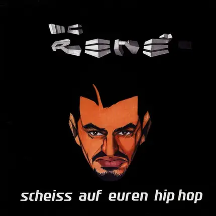 Mc Rene - Scheiss auf Euren Hip Hop