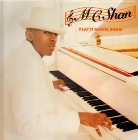 MC Shan - Play It Again, Shan