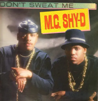 MC Shy D - Don't Sweat Me