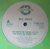 MC Shy D - I've Gotta Be Tough