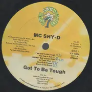 LP - MC Shy D - Got To Be Tough