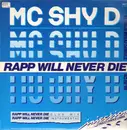 12inch Vinyl Single - MC Shy D - Rapp Will Never Die