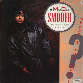 MC Smooth - Where Is The Money