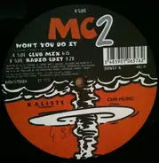 Mc2 - Won't You Do It