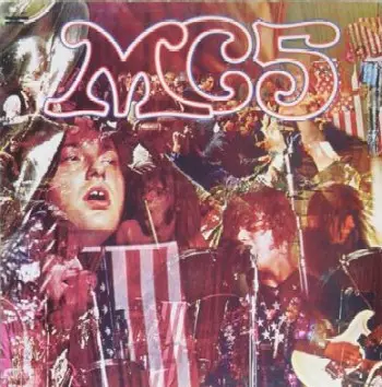 Mc5 - Kick Out The Jams..