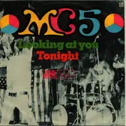 7inch Vinyl Single - Mc5 - Looking At You / Tonight - Original German