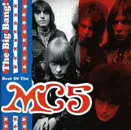 Mc5 - The Big Bang! Best Of The MC5