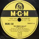 Schellack - MGM Studio Orchestra / Gene Kelly With MGM Studio Orchestra - The Pirate Ballet / Nina