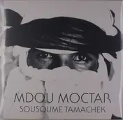 Mdou Moctar - Sousoume Tamachek