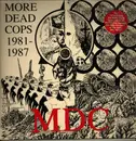 LP - Mdc - More Dead Cops 1981-1987 - + Poster