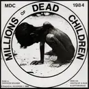 7inch Vinyl Single - Mdc - Millions Of Dead Children