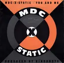 7inch Vinyl Single - MDC-X-Static - You And Me